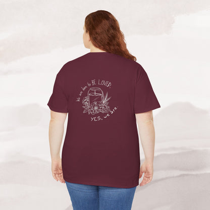 「Born to be Loved」T-shirt