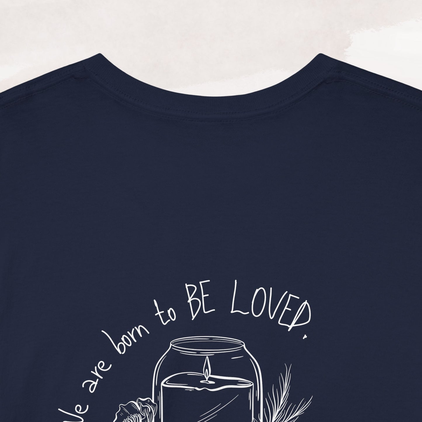 「Born to be Loved」T-shirt