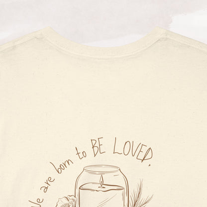 「Born to be Loved」T-shirt