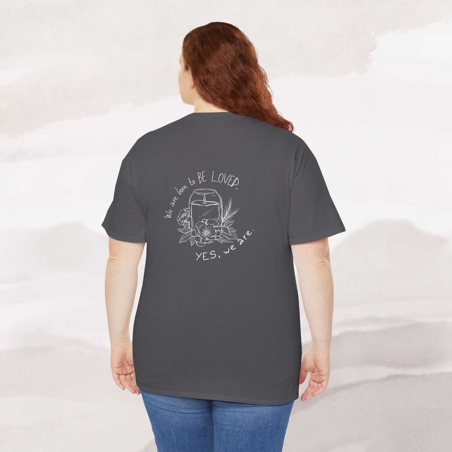 「Born to be Loved」T-shirt