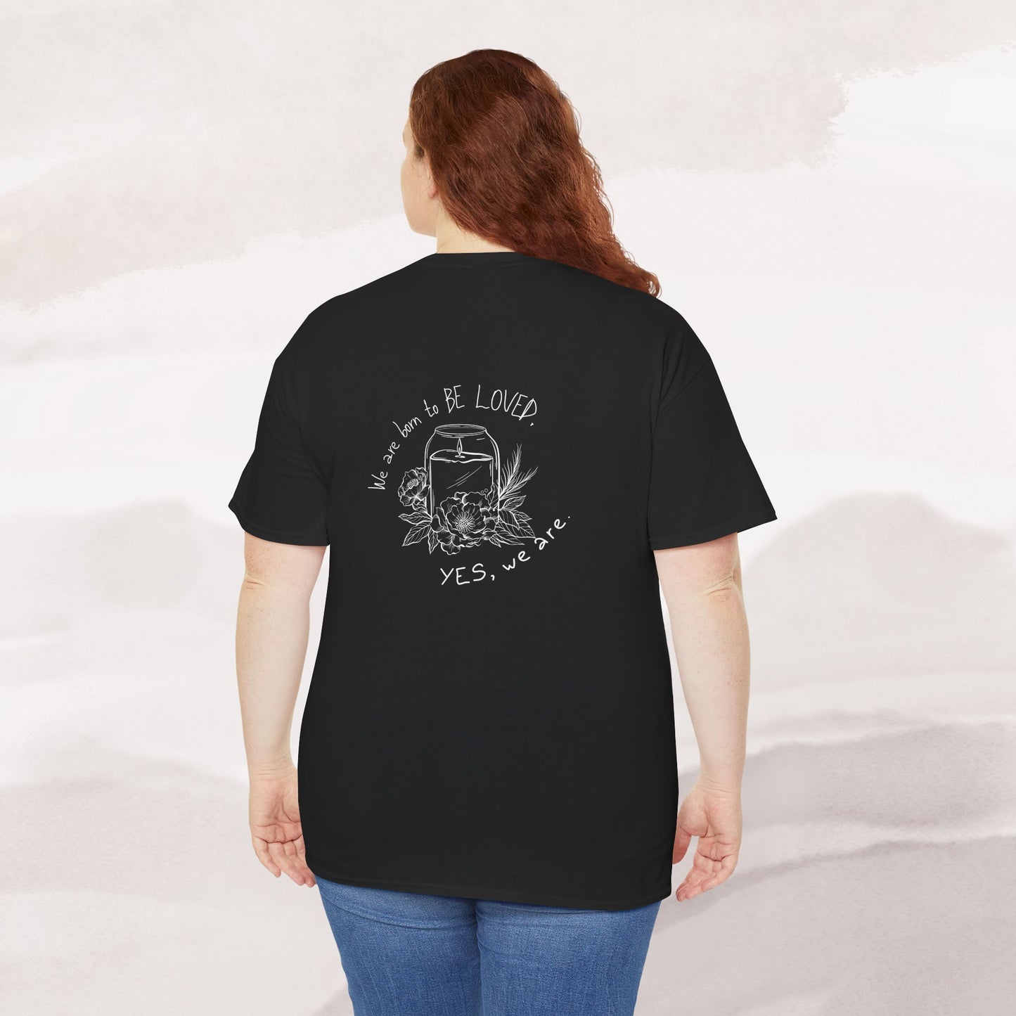 「Born to be Loved」T-shirt