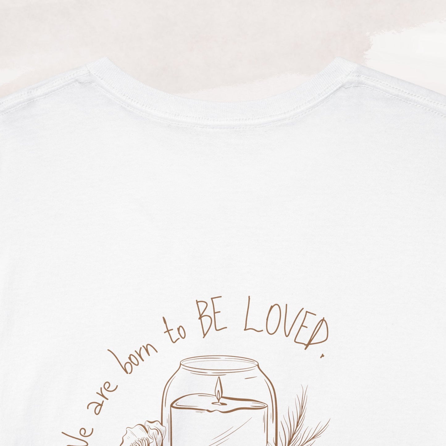 「Born to be Loved」T-shirt