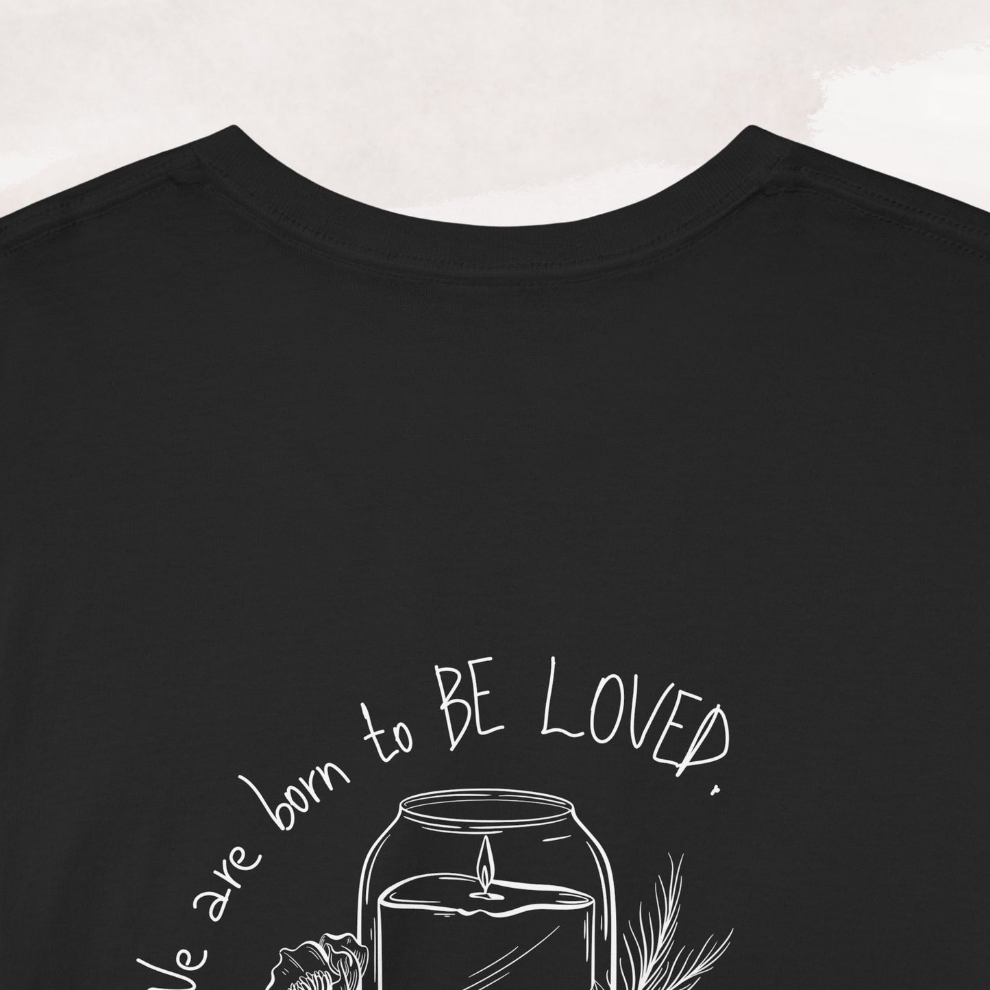 「Born to be Loved」T-shirt