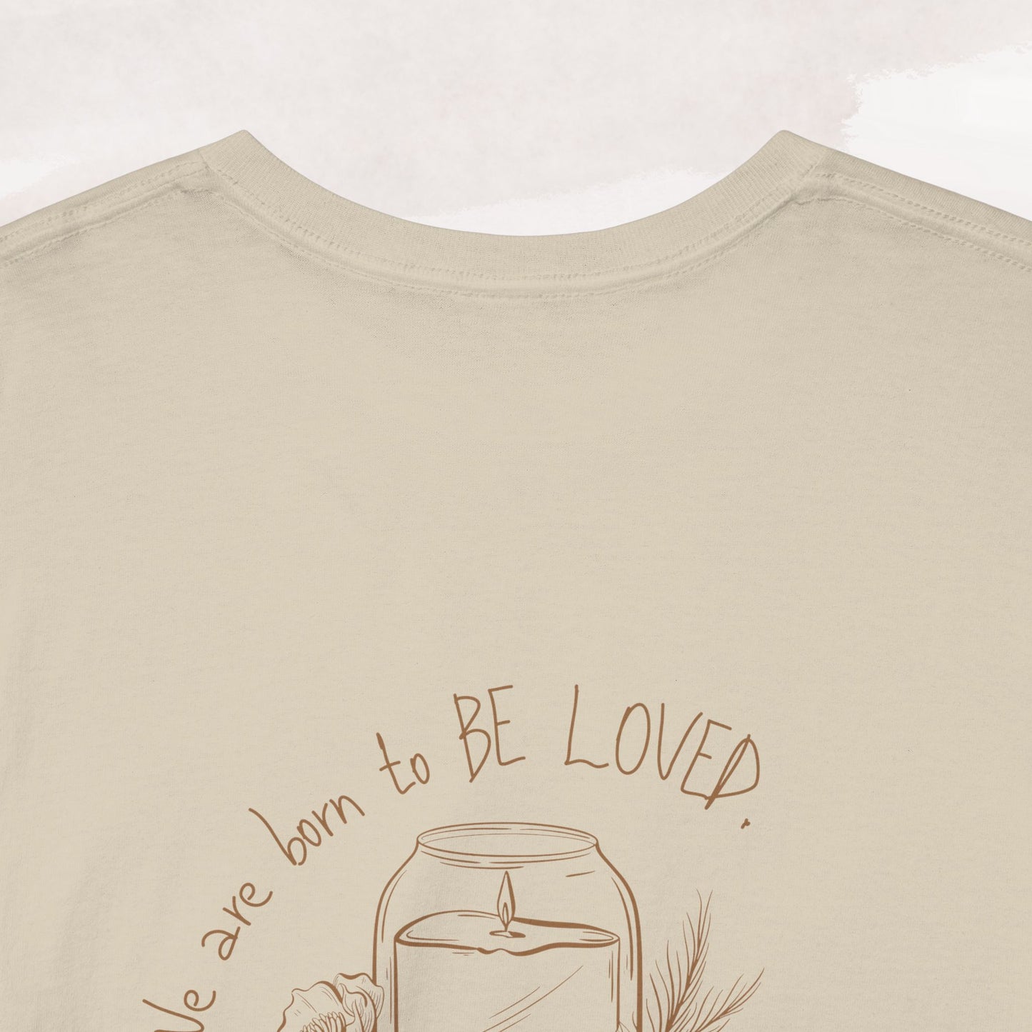 「Born to be Loved」T-shirt