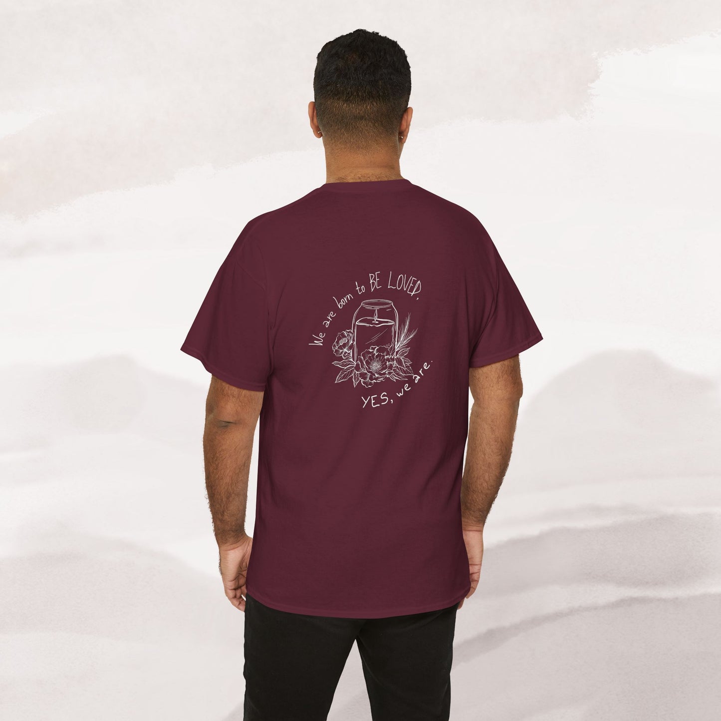 「Born to be Loved」T-shirt